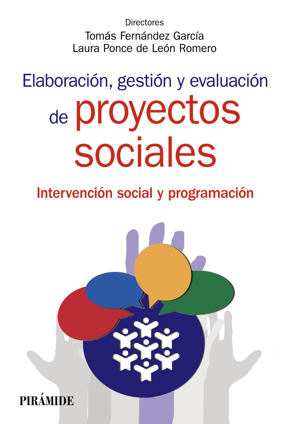 Elaboración, gestión y evaluación de proyectos sociales. Intervención social y programación