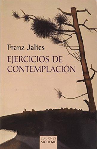 Ejercicios de contemplación: introducción a la vida contemplativa y a la invocación de Jesús