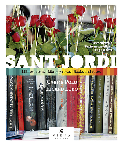 Sant Jordi, llibres i roses (Cat./Cast./Eng.)