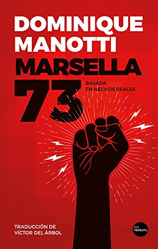 Marsella 73. Basada en hechos reales.