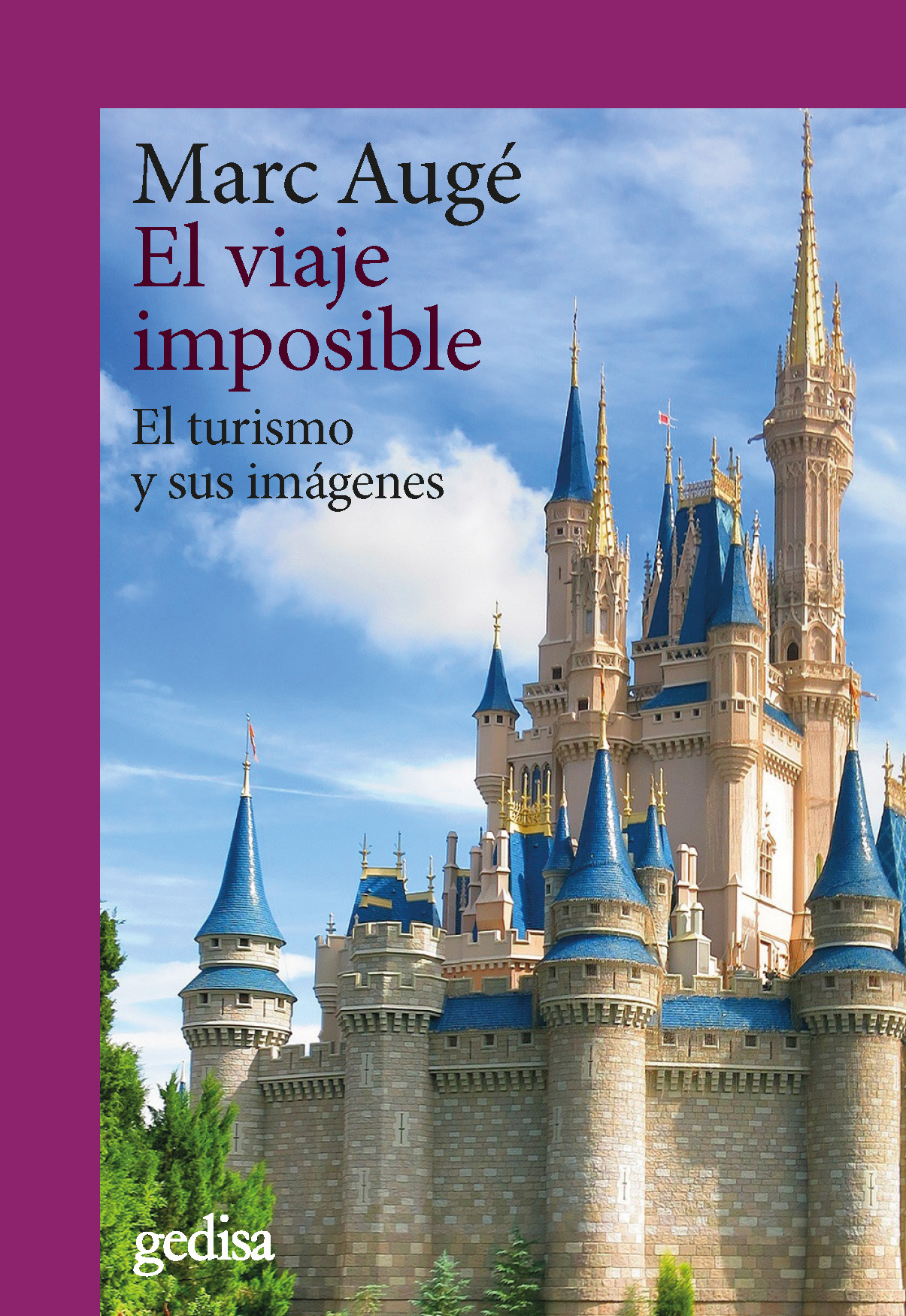 El viaje imposible. El turismo y sus imágenes