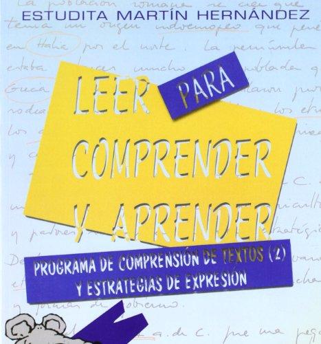 Leer para comprender y aprender. Programa de comprensión de textos 2.