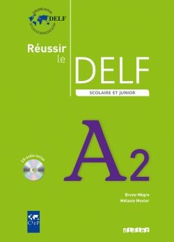 Réussir le DELF scolaire et junior A2. Livre + Audio CD