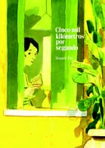 Cinco mil kilómetros por segundo (Premio Fauve de Oro a la mejor obra, Angoulême 2011)