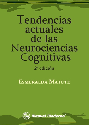 Tendencias actuales de las neurociencias cognitivas