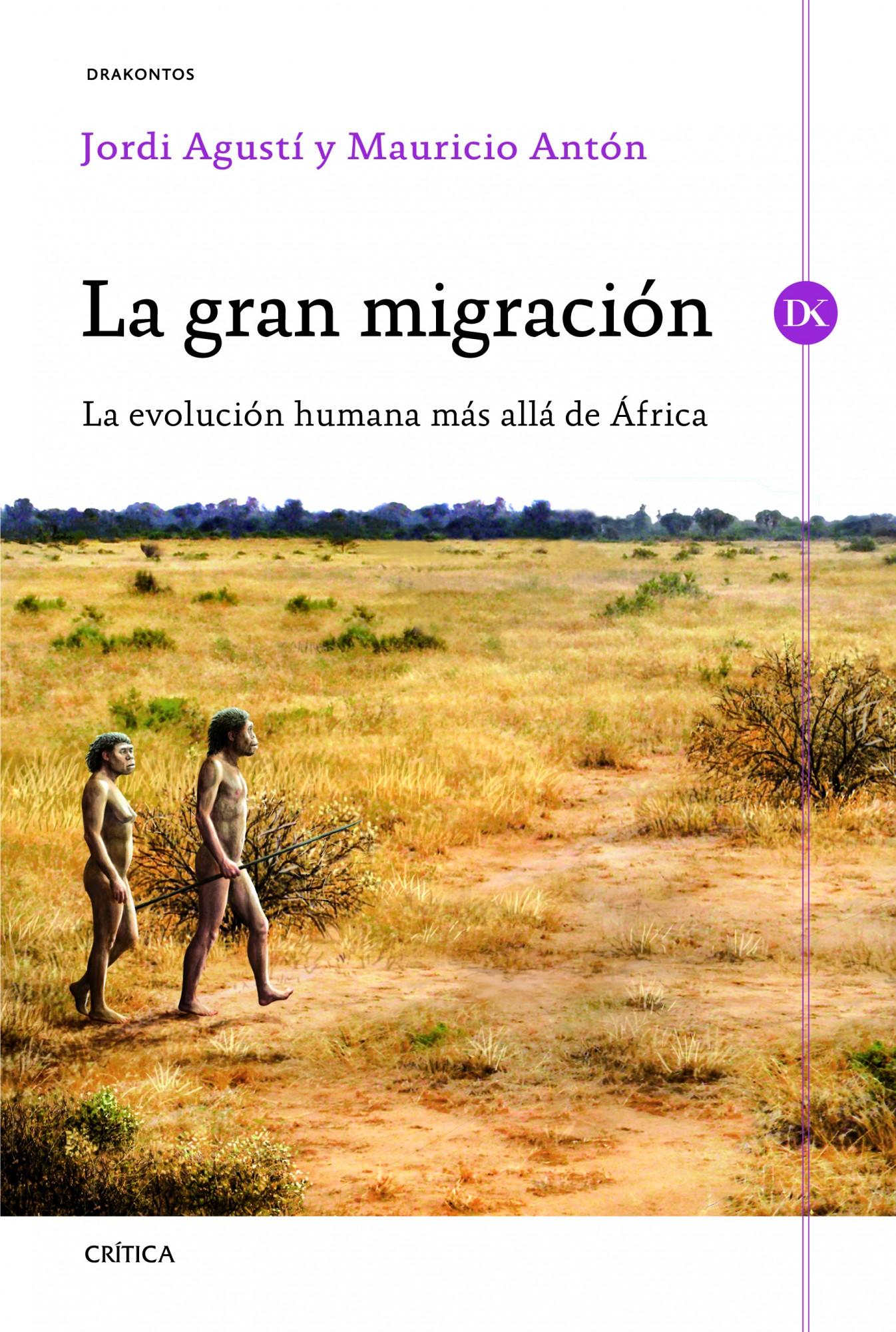 La gran migración. La evolución humana más allá de África