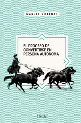 El proceso de convertirse en persona autonoma