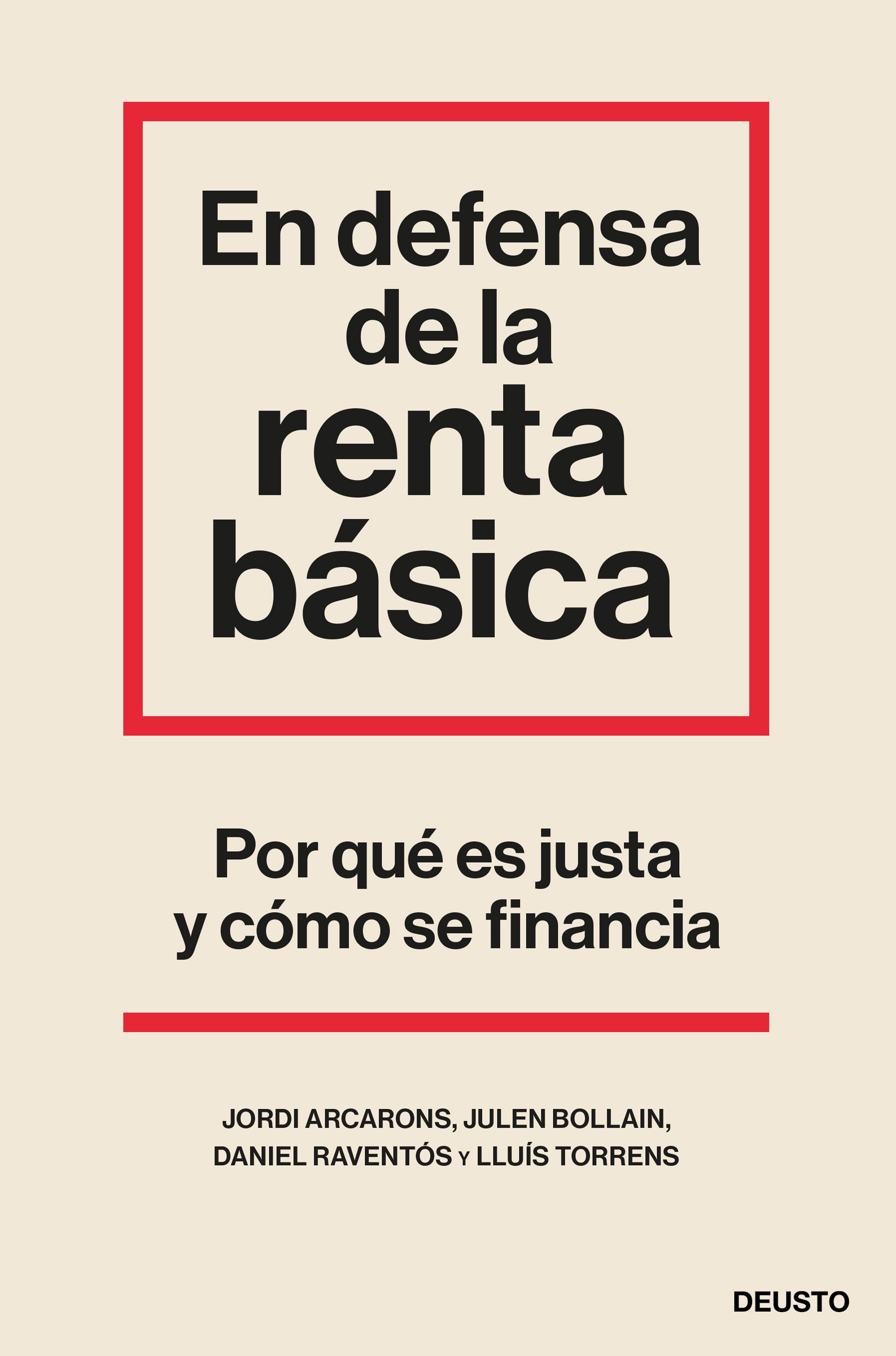 En defensa de la renta básica. Por qué es justa y cómo se financia