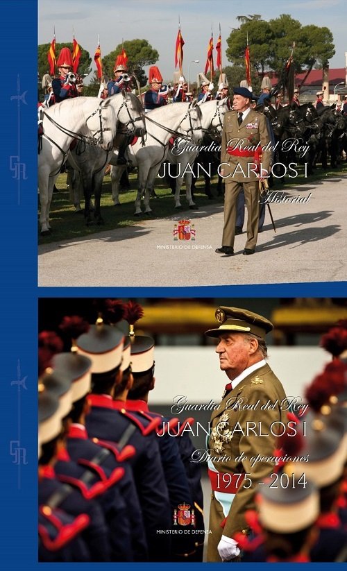 Guardia Real del Rey Juan Carlos I. Diario de Operaciones 1975-2014