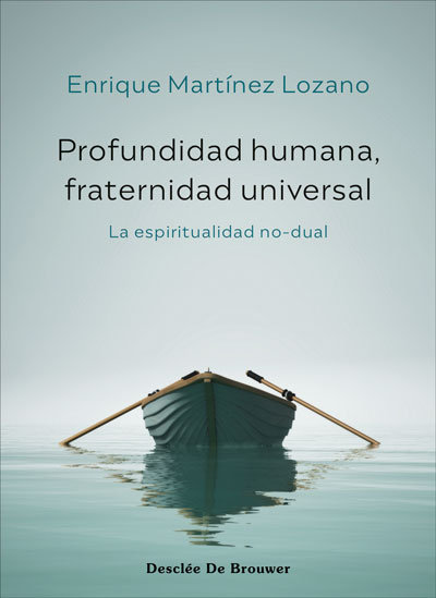 Profundidad humana, fraternidad universal: la espiritualidad no-dual