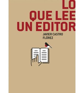 LO QUE LEE UN EDITOR