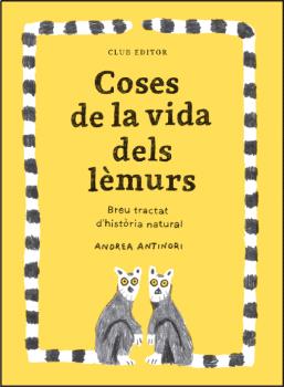 Coses de la vida dels lèmurs. Breu tractat d'història natural