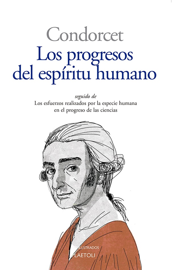 Los progresos del espíritu humano (seguido de  Los esfuerzos combinados de la especie humana en favor del progreso de las ciencias)