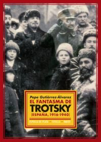 El fantasma de Trotsky (España, 1916-1940)