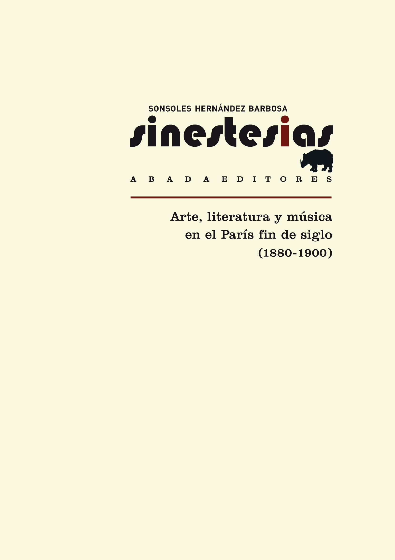 Sinestesias: arte, literatura y música en el París fin de siglo (1880-1900)