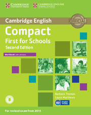 Compact First for Schools. 2n Ed. Workbook with Answers + Audio