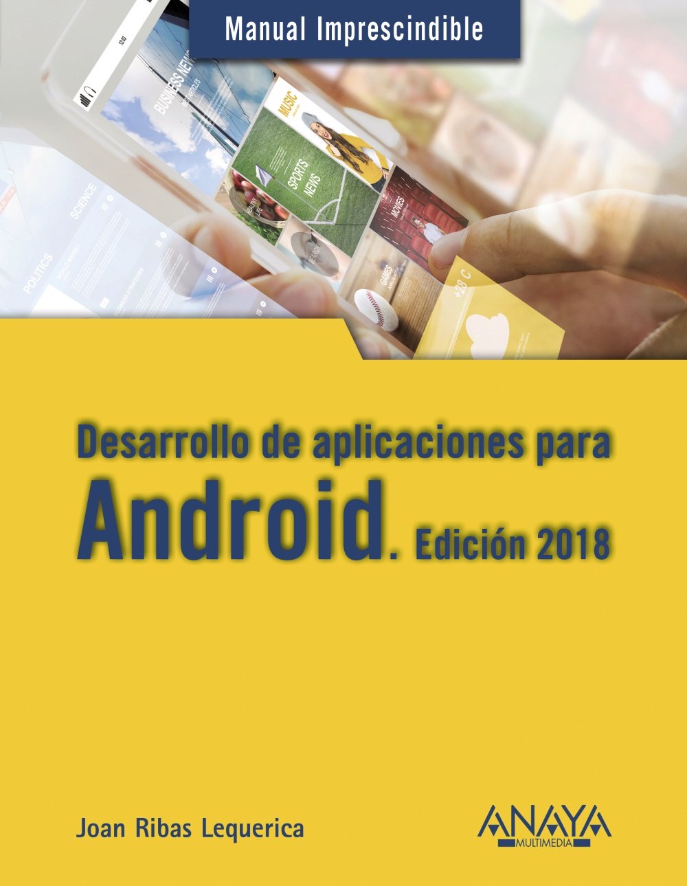 Desarrollo de aplicaciones para Android . Edición 2018