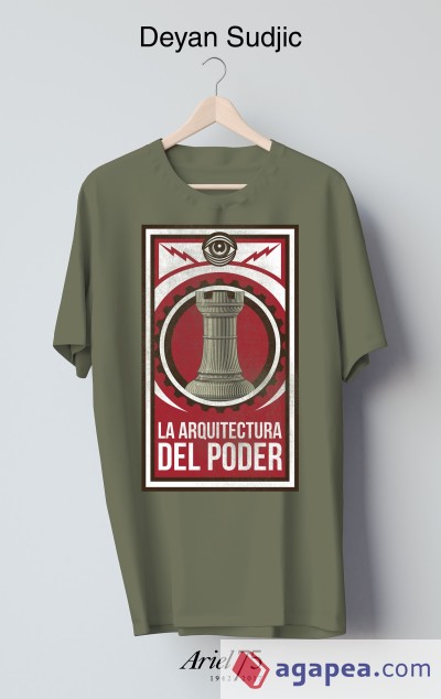 La arquitectura del poder. Cómo los ricos y poderosos dan forma a nuestro mundo  (Estuche camiseta 75 aniversario Ariel)