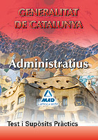 Administratius de la Generalitat de Catalunya. Test i supòsits pràctics