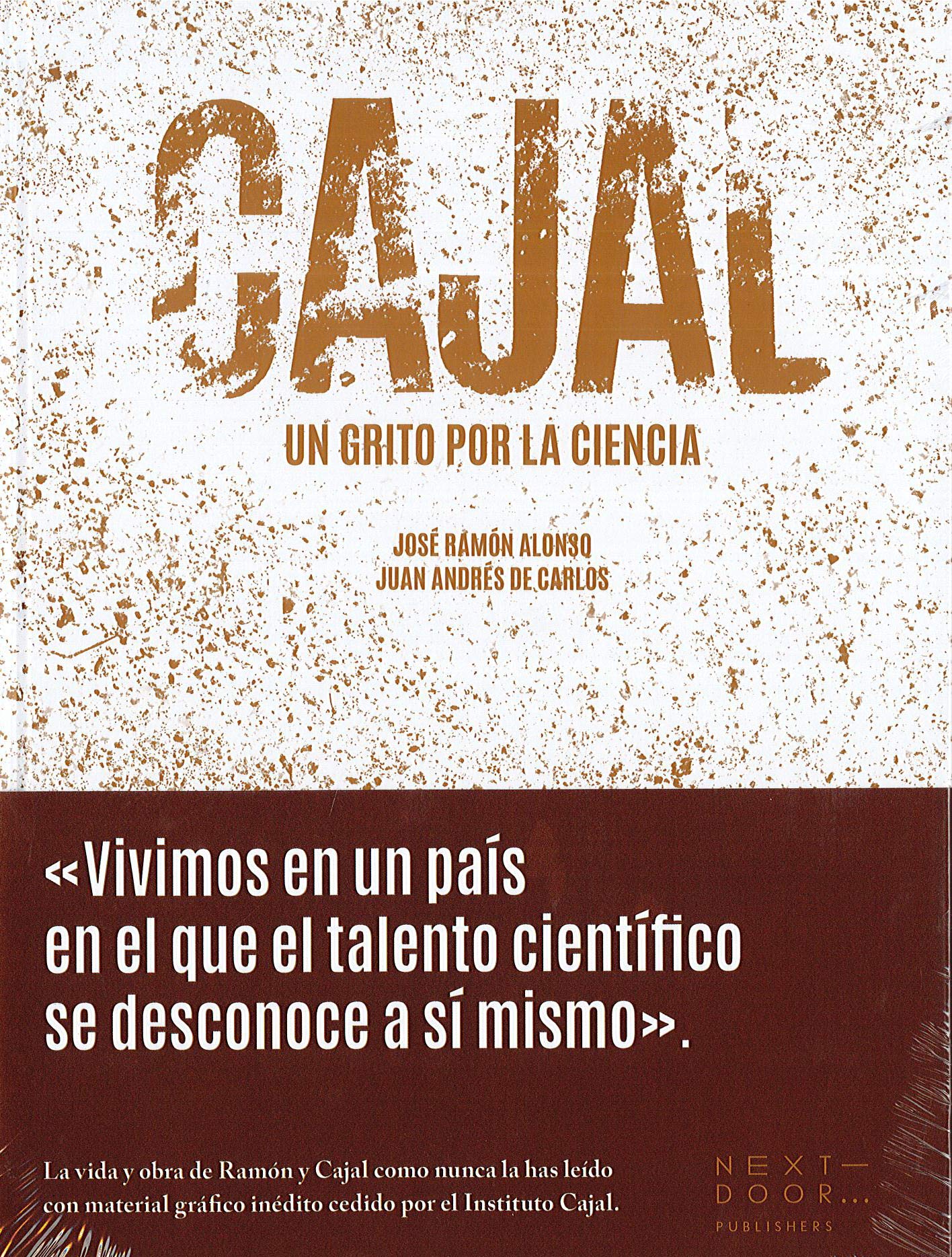 Cajal. Un grito por la ciencia