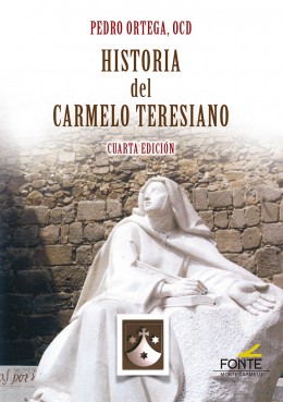 Historia del Carmelo Teresiano (4ª Edición)