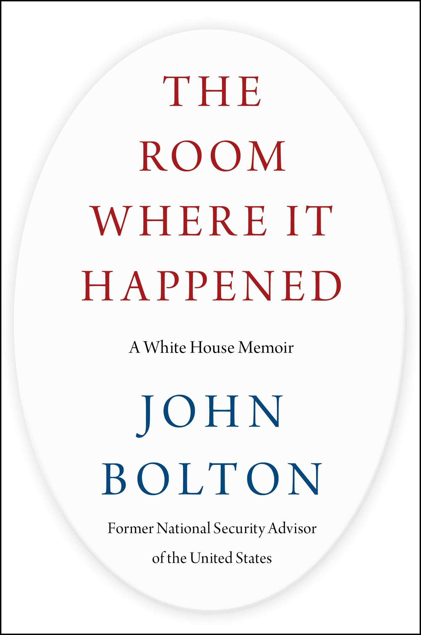 The Room Where It Happened: A White House Memoir