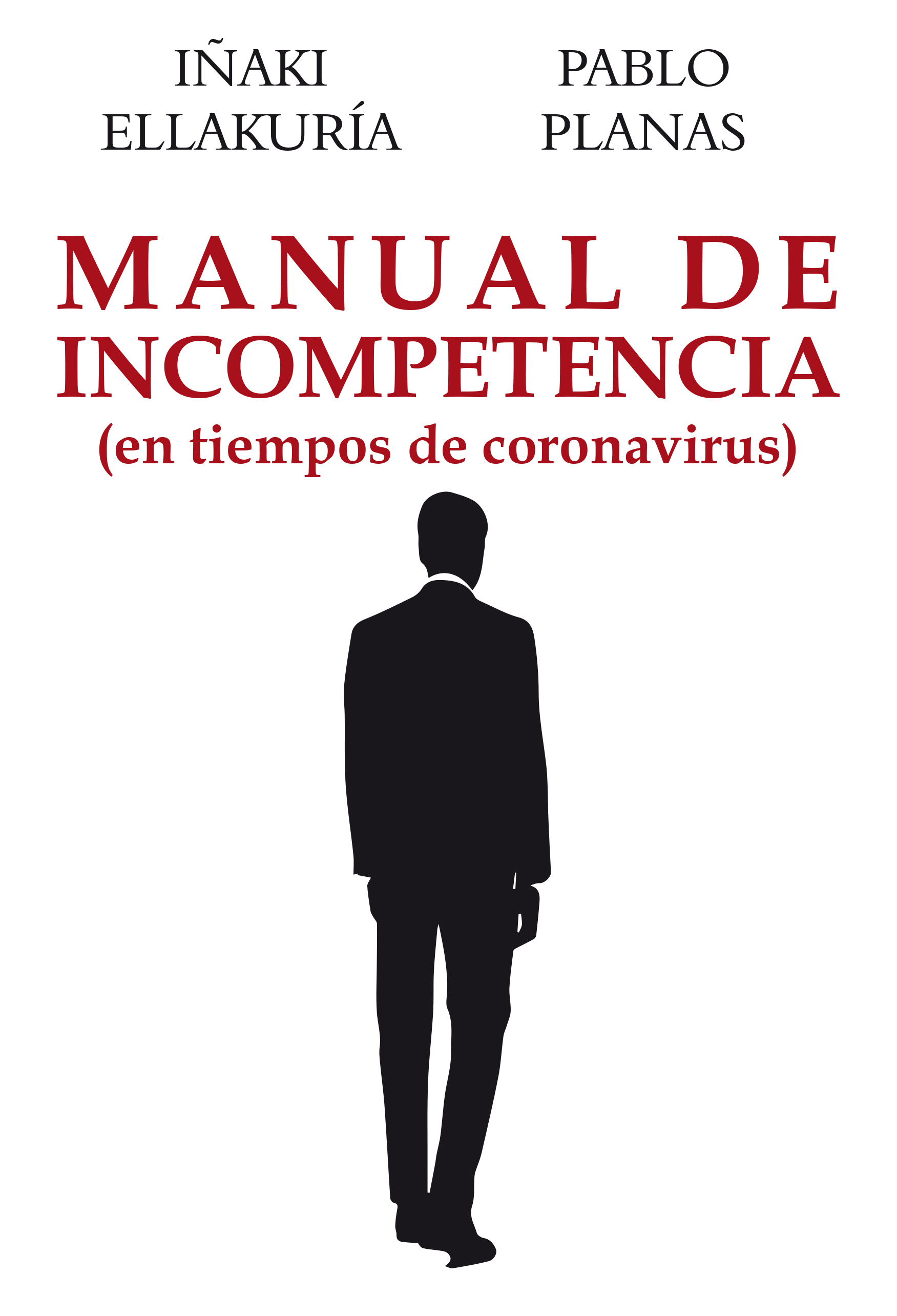 Manual de incompetencia. En tiempos de coronavirus