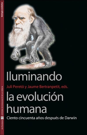 Iluminando la evolución humana. Ciento cincuenta años después de Darwin