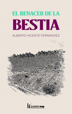 RENACER DE LA BESTIA, EL