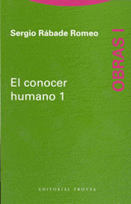 El conocer humano, 1 (Obras, I)