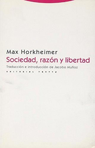 Sociedad, razón y libertad