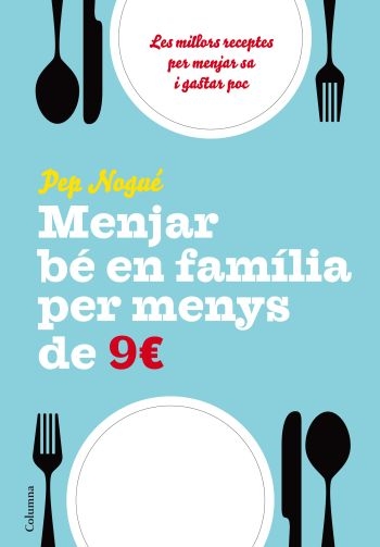 Menjar bé en familia per 9? al dia