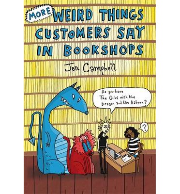 More Weird Things Customers Say in Bookshops