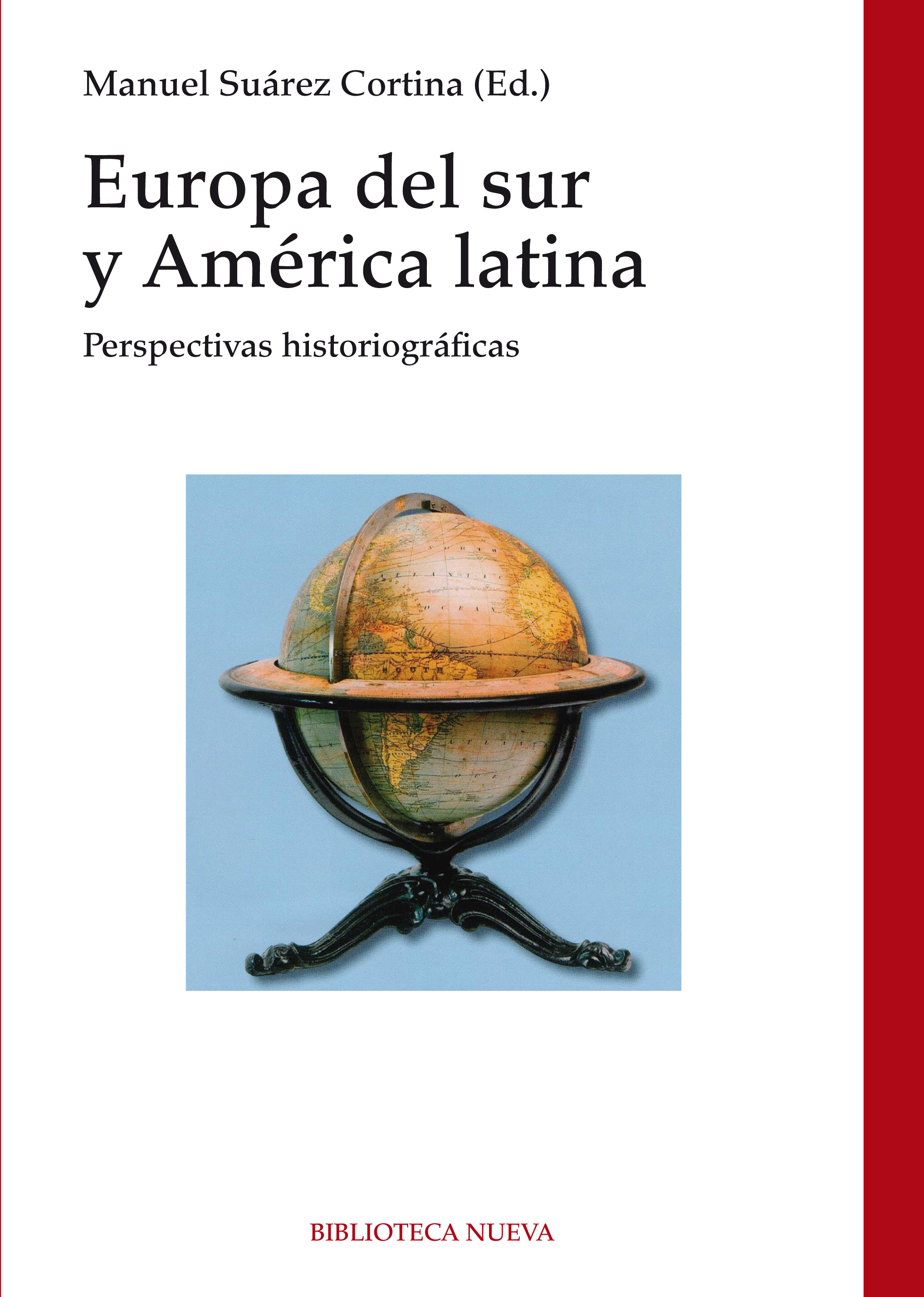 Europa del Sur y América Latina. Pespectivas historiográficas