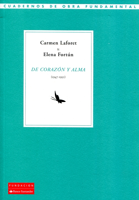 De corazón y alma (1947-1952): Carmen Laforet / Elena Fortún