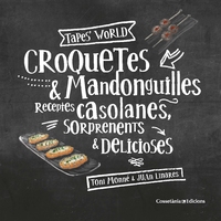 Croquetes i mandonguilles. Receptes catalanes, sorprenents i delicioses