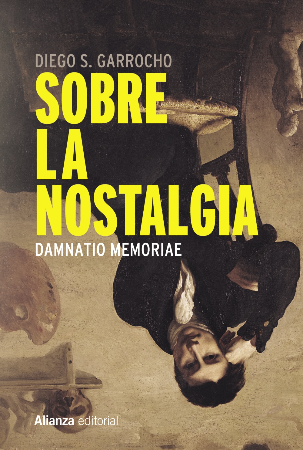 Sobre la nostalgia (Damnatio memoriae)