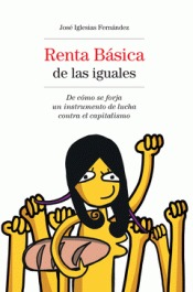 Renta básica de las iguales. De cómo se forja un instrumento de lucha contra el capitalismo