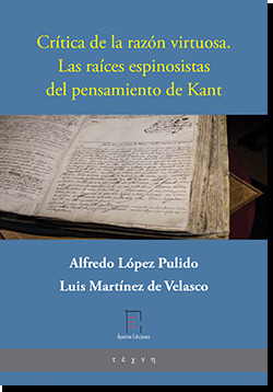 Crítica de la razón virtuosa: las raíces espinosistas del pensamiento de Kant