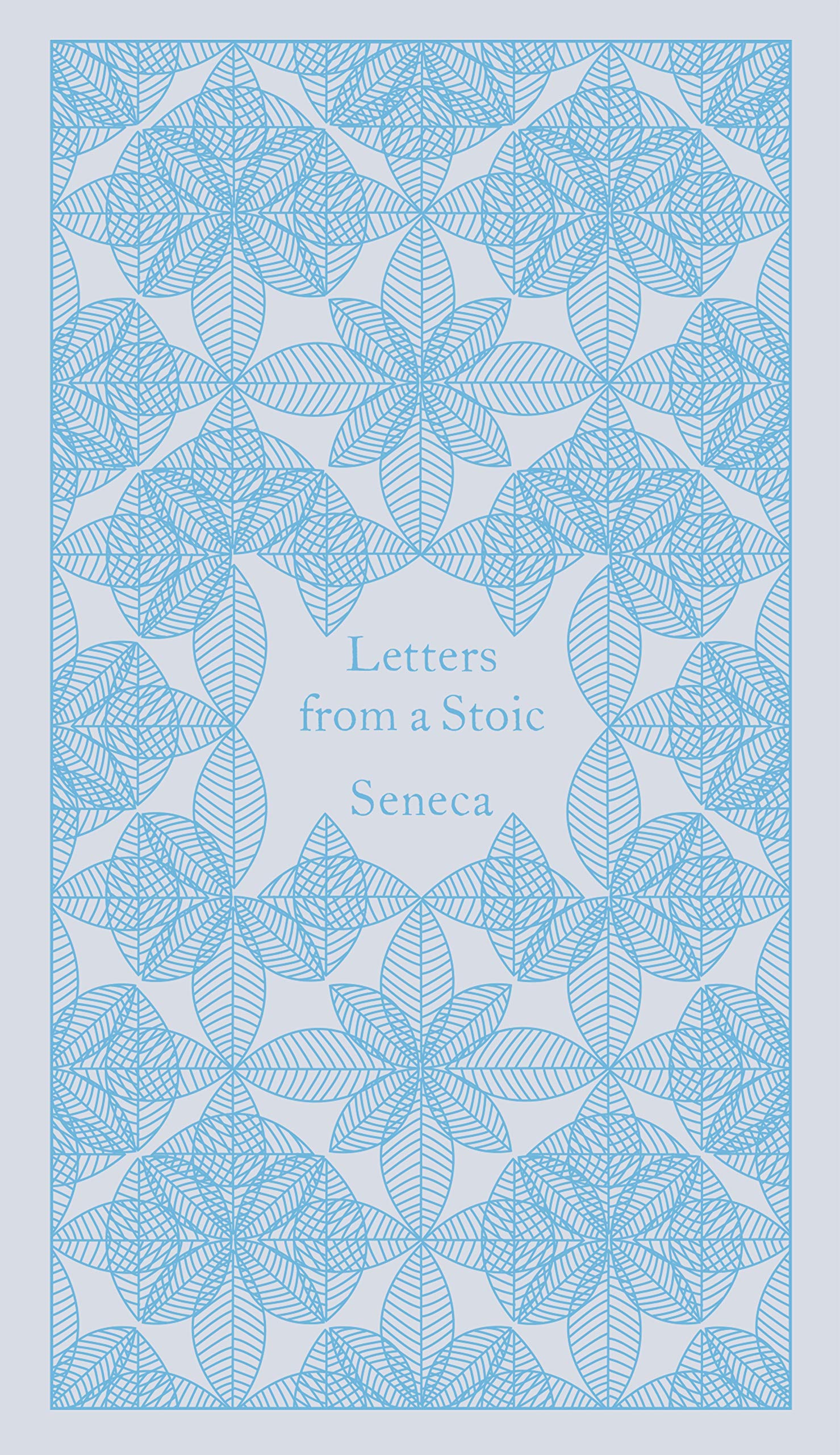 Letters from a Stoic (A Penguin Classics Hardcover)