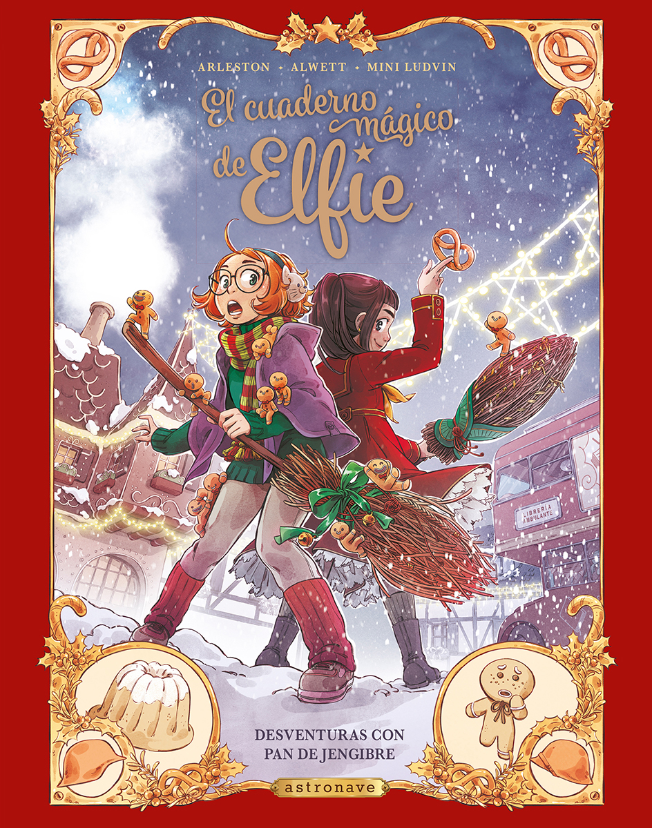 EL CUADERNO MÁGICO DE ELFIE 3. DESVENTURAS CON PAN DE JENGIBRE