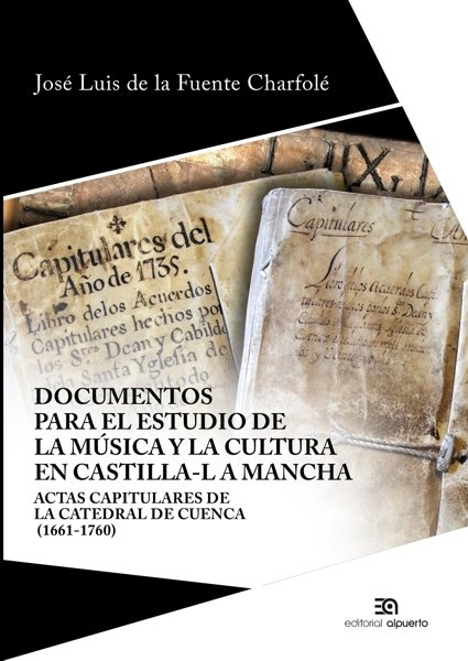 DOCUMENTOS PARA EL ESTUDIO DE LA MUSICA Y LA CULTURA EN C-LM