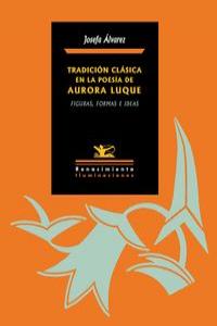 Tradición clásica en la poesía de Aurora Luque