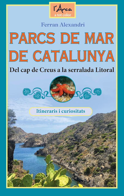 Parcs de mar de Catalunya. Del cap de Creus a la serralada Litoral