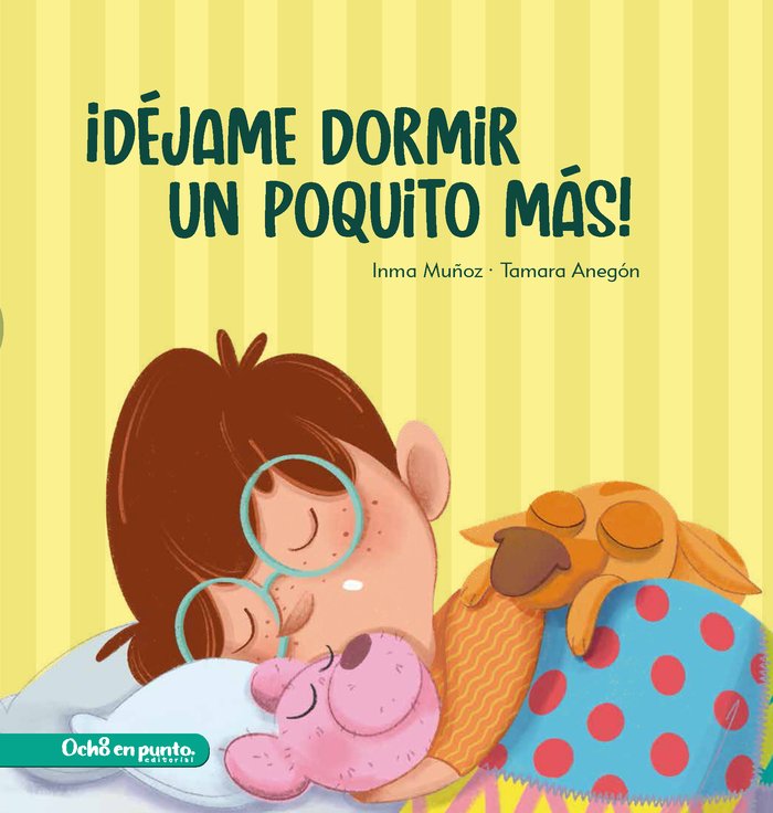 DEJAME DORMIR UN POQUITO MAS