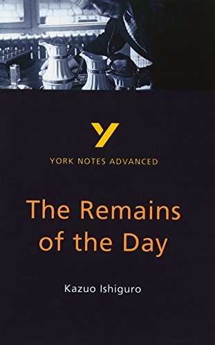 YORK NOTES ADVANCED: THE REMAINS OF THE DAY