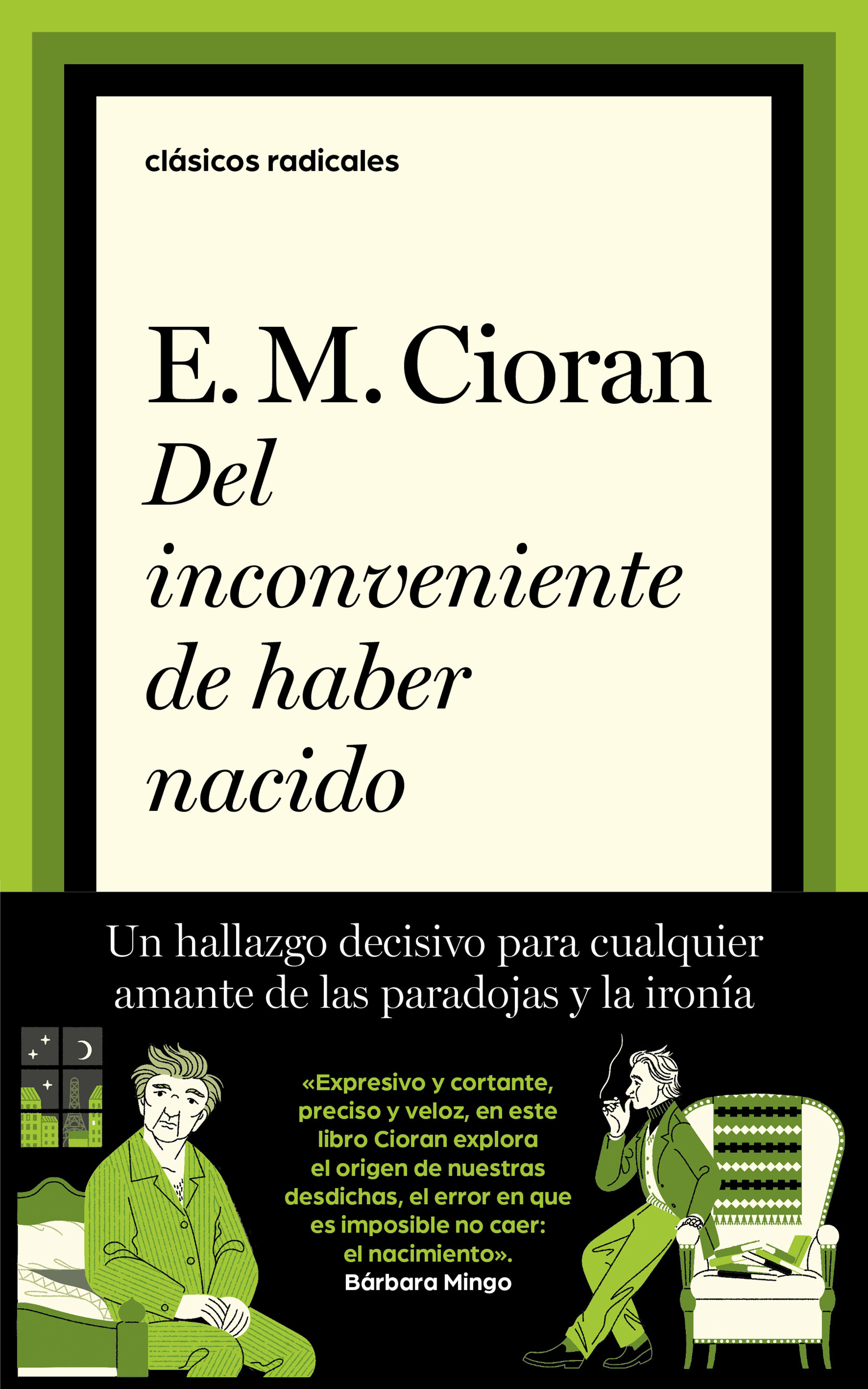 Del inconveniente de haber nacido (Nueva edición)