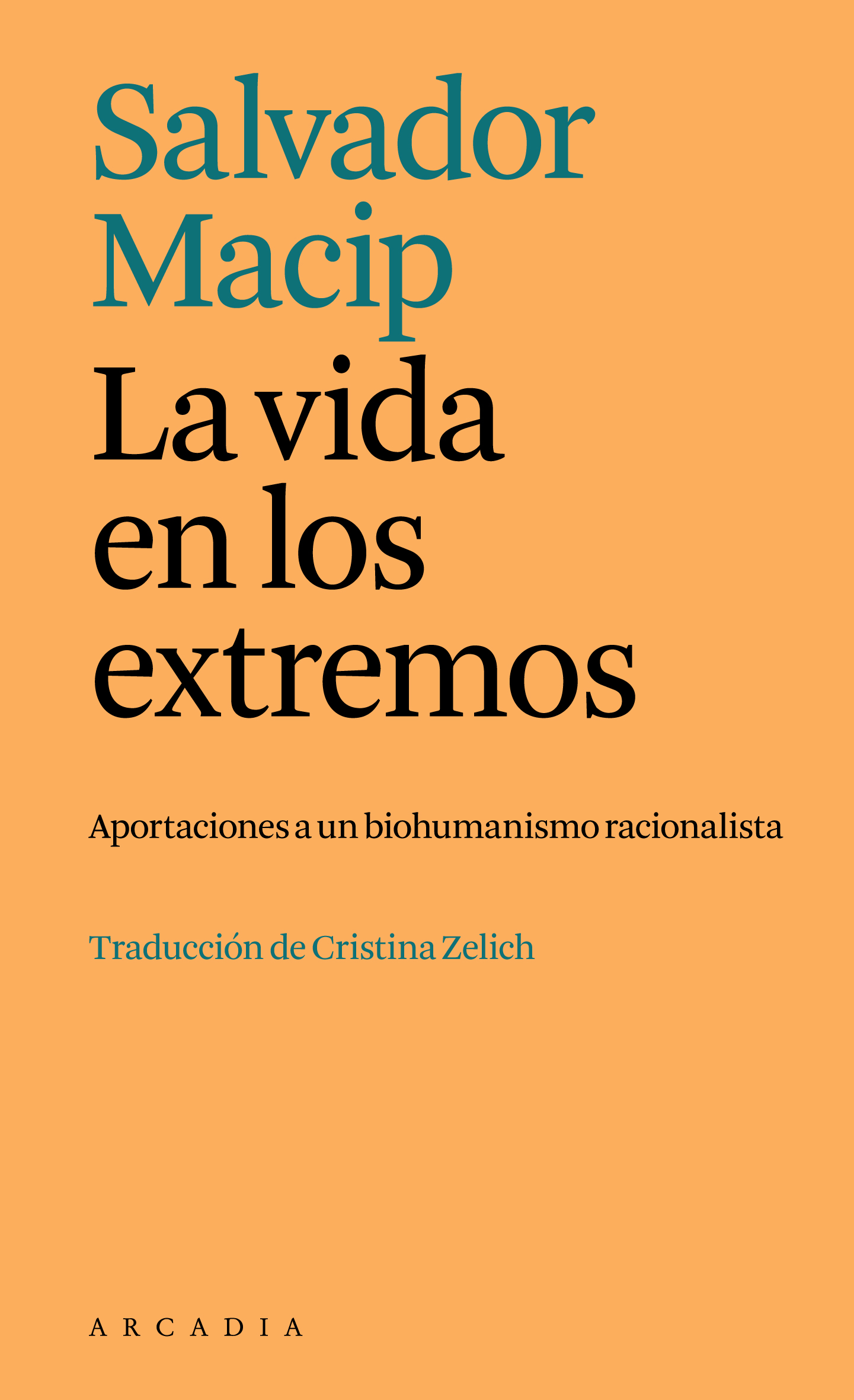 La vida en los extremos: aportaciones a un biohumanismo racionalista