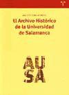 El Archivo Histórico de la Universidad de Salamanca: historia y clasificación de sus fondos documentales