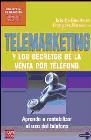 Telemarketing. Y los secretos de la venta por telefono